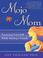 Cover of: Mojo Mom