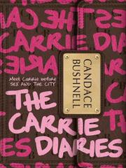 Cover of: The Carrie Diaries by Candace Bushnell