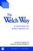 Cover of: The Welch Way