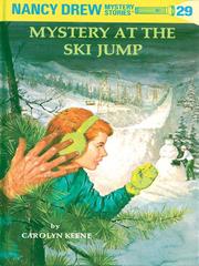 Cover of: Mystery at the Ski Jump by Carolyn Keene, Carolyn Keene