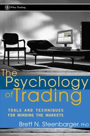 Cover of: The Psychology of Trading by Brett N. Steenbarger, Brett N. Steenbarger