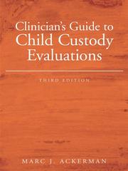 Cover of: Clinician's Guide to Child Custody Evaluations by Marc J. Ackerman, Marc J. Ackerman