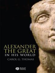 Cover of: Alexander the Great in his World by Carol Thomas