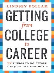 Cover of: Getting from College to Career | Lindsey Pollak
