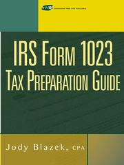 Cover of: IRS Form 1023 Tax Preparation Guide by Jody Blazek