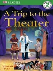 Cover of: A Trip to the Theatre by DK Publishing