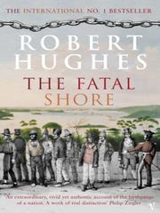 Cover of: The Fatal Shore by Robert Hughes
