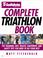Cover of: Triathlete Magazine's Complete Triathlon Book