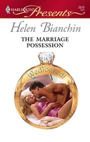 Cover of: The Marriage Possession by Helen Bianchin
