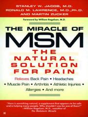 Cover of: The Miracle of MSM by Stanley W. Jacob