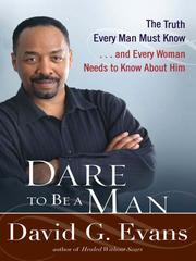 Cover of: Dare To Be A Man