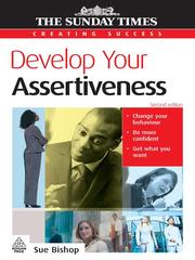 Cover of: Develop Your Assertiveness by Sue Bishop