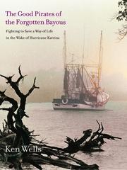 Cover of: Good Pirates of the Forgotten Bayous by Ken Wells