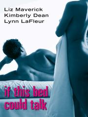 Cover of: If This Bed Could Talk by Liz Maverick