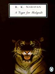 Cover of: A Tiger for Malgudi by Rasipuram Krishnaswamy Narayan, Rasipuram Krishnaswamy Narayan