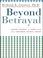 Cover of: Beyond Betrayal