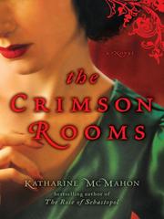 Cover of: The Crimson Rooms | Katharine McMahon