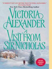 Cover of: A Visit from Sir Nicholas by Alexander, Victoria, Alexander, Victoria