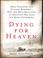 Cover of: Dying for Heaven