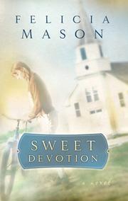 Cover of: Sweet Devotion by Felicia Mason, Felicia Mason