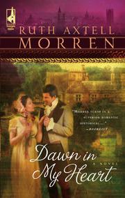 Cover of: Dawn in My Heart | Ruth Axtell Morren