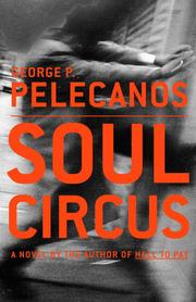 Cover of: Soul Circus by George P. Pelecanos