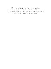 Cover of: Science Askew by Donald E. Simanek, Donald M Simanek, John. Holden, Donald E. Simanek