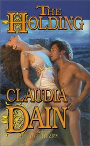Cover of: The holding by Claudia Dain