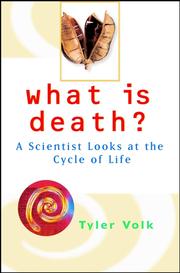Cover of: What Is Death | Tyler Volk