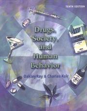 Cover of: Drugs, Society, and Human Behavior by Oakley Stern Ray, Charles J. Ksir