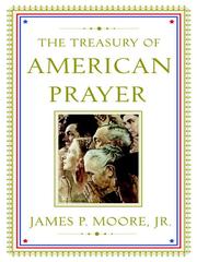 Cover of: The Treasury of American Prayers by James P. Moore, James P. Moore