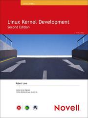 Cover of: Linux Kernel Development by Robert Love, Robert Love