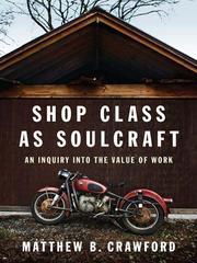 Cover of: Shop Class as Soulcraft by Matthew B. Crawford