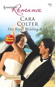 Cover of: Her Royal Wedding Wish by Cara Colter, Cara Colter