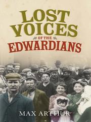 Cover of: Lost Voices of the Edwardians by Max Arthur, Max Arthur