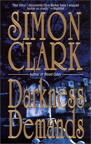 Cover of: Darkness demands by Simon Clark