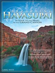 Cover of: Exploring Havasupai by Greg Witt, Greg Witt