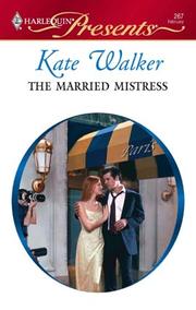 Cover of: The Married Mistress by Kate Walker