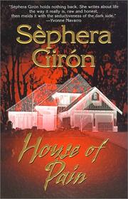 Cover of: House of pain by Sèphera Girón