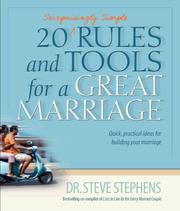 Cover of: 20 Surprisingly Simple Rules and Tools for A Great Marriage by Steve Stephens
