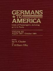 Cover of: Germans to America, Volume 40 Aug. 8, 1881-Oct. 31, 1881