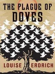 Cover of: The Plague of Doves by Louise Erdrich