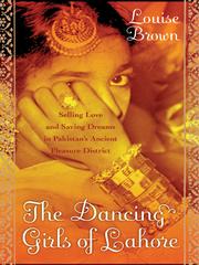 Cover of: The Dancing Girls of Lahore by Louise Brown