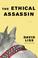 Cover of: The Ethical Assassin