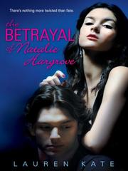 Cover of: The Betrayal of Natalie Hargrove by Lauren Kate