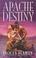 Cover of: Apache destiny