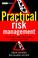 Cover of: Practical Risk Management