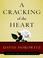 Cover of: A Cracking of the Heart