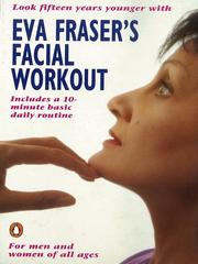 Cover of: Eva Fraser's Facial Workout by Eva Fraser