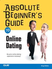 Cover of: Absolute Beginner's Guide to Online Dating by Greg Holden, Greg Holden